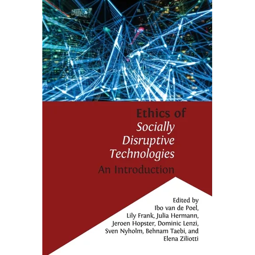 Ethics of Socially Disruptive Technologies: An Introduction - Paperback