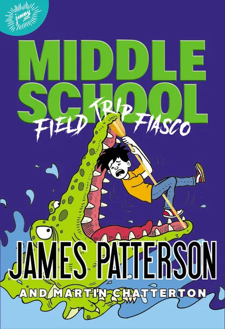 Middle School: Field Trip Fiasco - Hardcover
