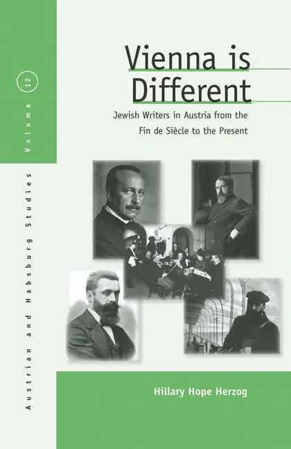 Vienna Is Different: Jewish Writers in Austria from the Fin-De-Siècle to the Present - Paperback