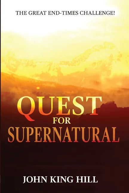 Quest for Supernatural: The Great End-Times Challenge - Paperback