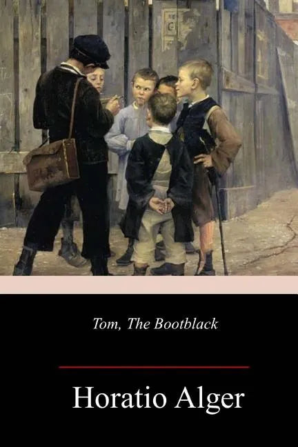 Tom, The Bootblack - Paperback