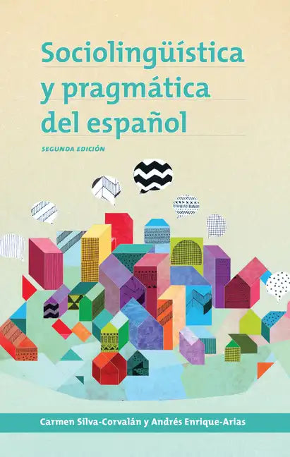 Sociolinguistica y Pragmatica del Espanol: Segunda Edicion - Paperback