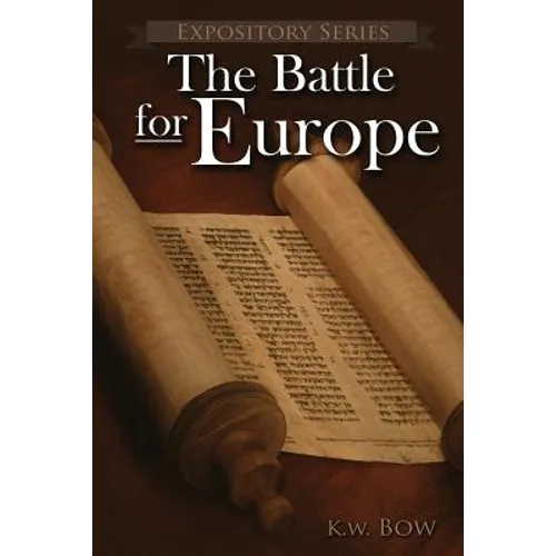 The Battle for Europe: A Literary Commentary On the Book of Acts - Paperback