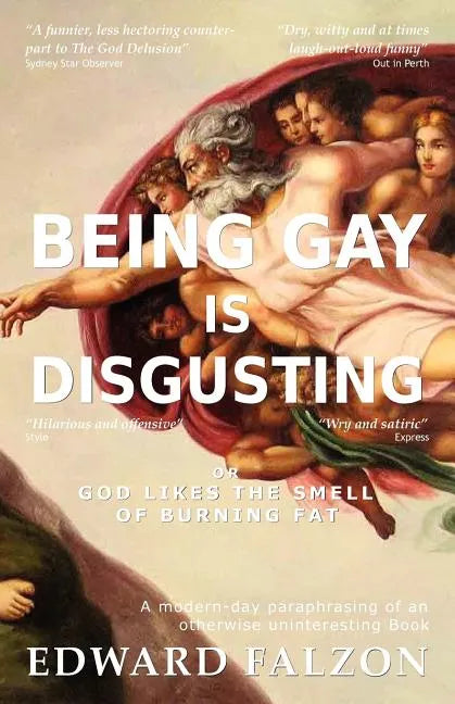 Being Gay is Disgusting - Paperback