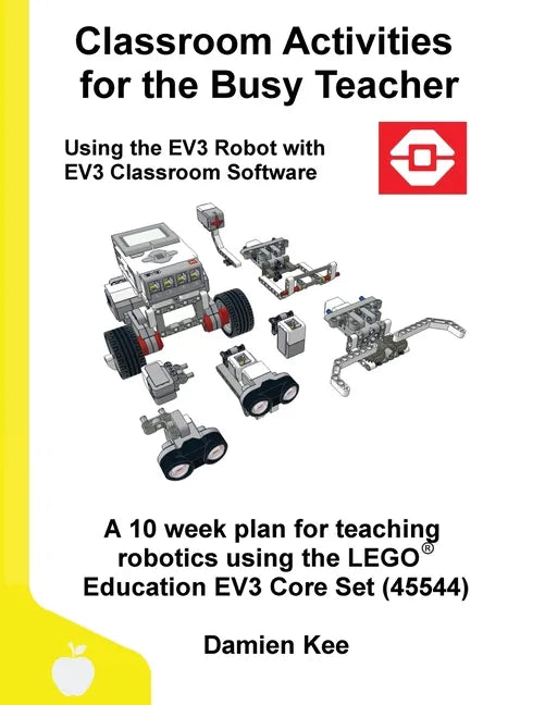 Classroom Activities for the Busy Teacher: EV3 (EV3 Classroom Software) - Paperback