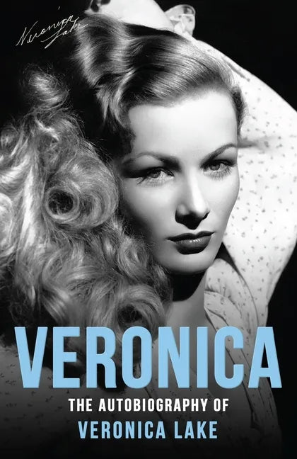 Veronica: The Autobiography of Veronica Lake - Paperback