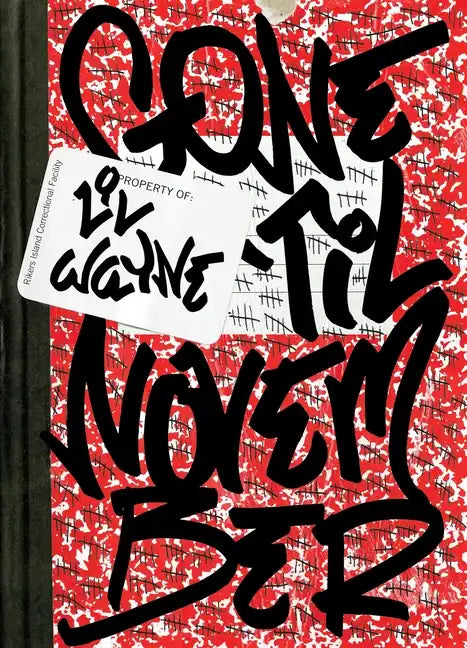 Gone 'Til November: A Journal of Rikers Island - Hardcover
