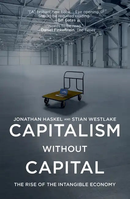 Capitalism Without Capital: The Rise of the Intangible Economy - Paperback