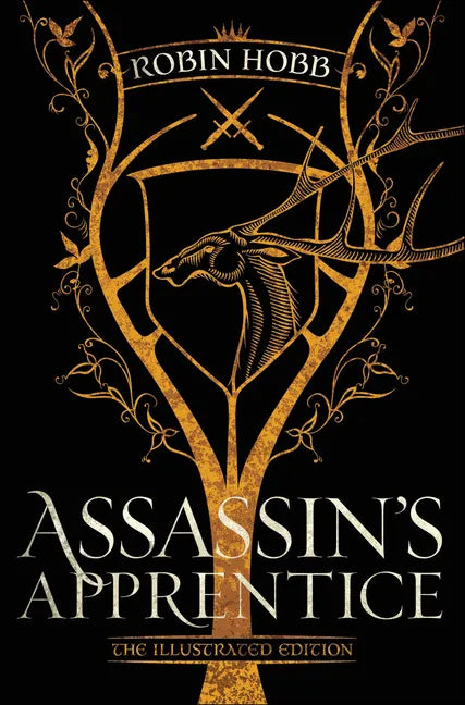 Assassin's Apprentice (the Illustrated Edition): The Farseer Trilogy Book 1 - Hardcover