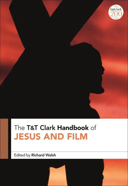 T&T Clark Handbook of Jesus and Film - Paperback