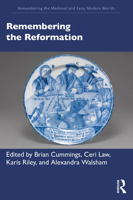 Remembering the Reformation - Paperback