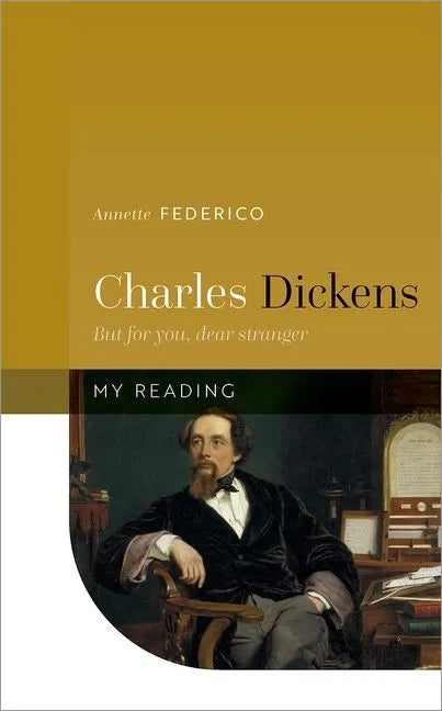 Charles Dickens: But for You, Dear Stranger - Hardcover