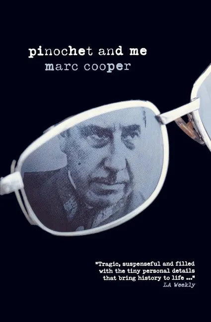 Pinochet and Me: A Chilean Anti-Memoir - Paperback