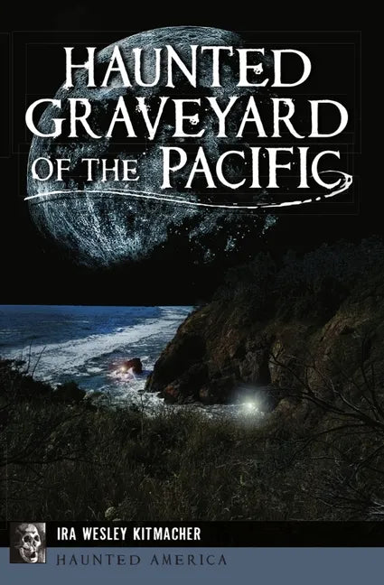 Haunted Graveyard of the Pacific - Paperback