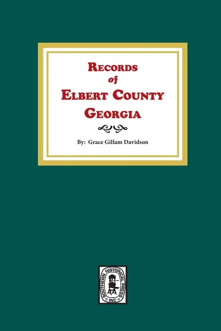 Records of Elbert County, Georgia - Paperback