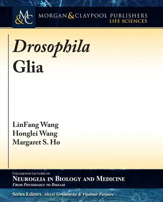 Drosophila Glia - Hardcover