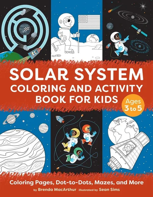 Solar System Coloring and Activity Book for Kids: Coloring Pages, Dot-To-Dots, Mazes, and More - Paperback