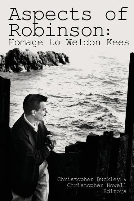 Aspects of Robinson: Homage to Weldon Kees - Paperback