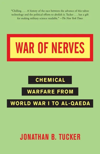 War of Nerves: Chemical Warfare from World War I to Al-Qaeda - Paperback