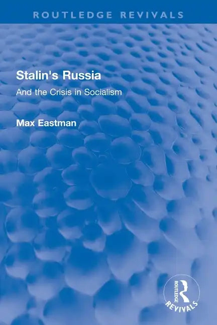 Stalin's Russia: And the Crisis in Socialism - Paperback