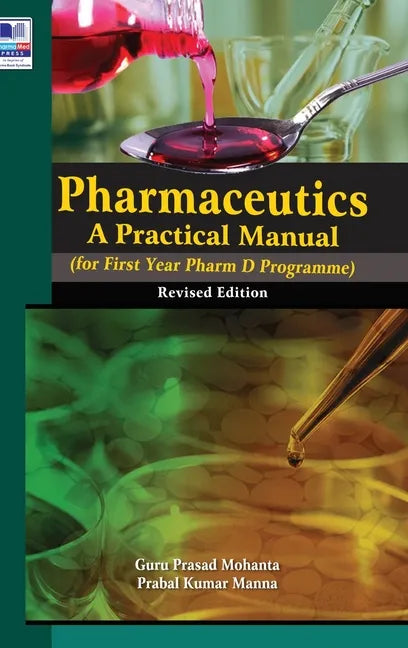 Pharmaceutics: A Practical Manual, revised Edition - Hardcover