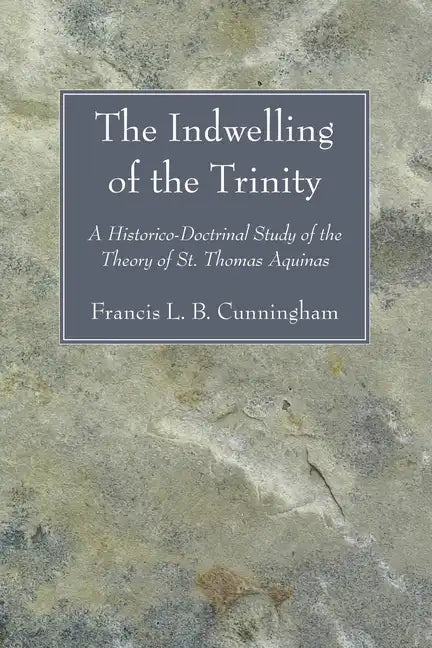 The Indwelling of the Trinity - Paperback