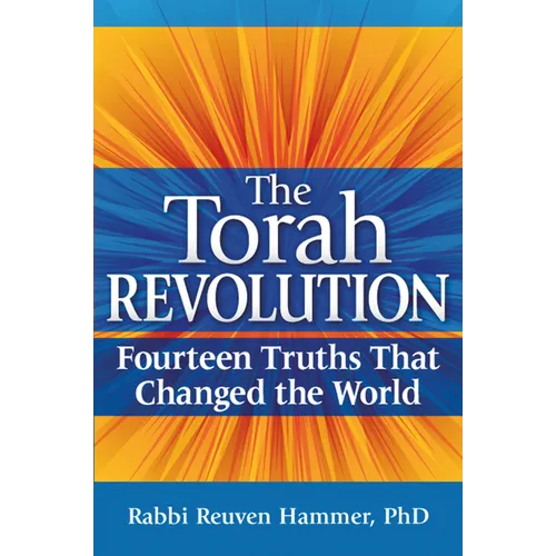 The Torah Revolution: Fourteen Truths That Changed the World - Paperback
