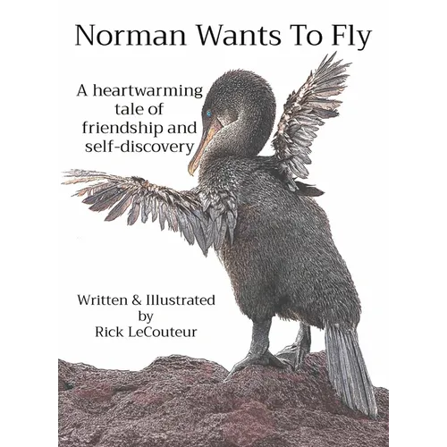Norman Wants To Fly: A heartwarming tale of friendship and self-discovery - Hardcover