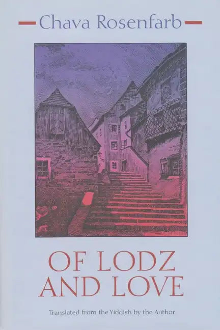 Of Lodz and Love - Hardcover