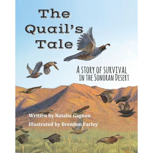 The Quail's Tale: A Story of Survival in the Sonoran Desert - Paperback