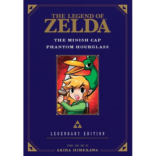 The Legend of Zelda: The Minish Cap / Phantom Hourglass -Legendary Edition- - Paperback