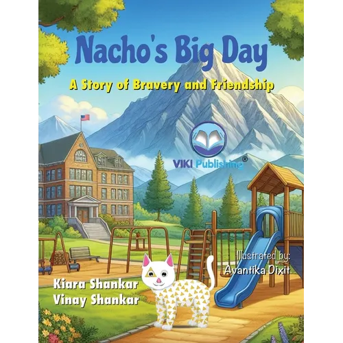 Nacho's Big Day: A Story of Bravery and Friendship - Paperback