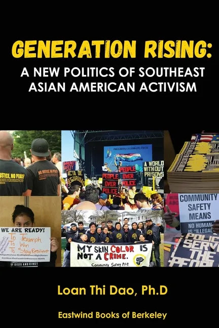 Generation Rising: A New Politics of Southeast Asian American Activism - Paperback