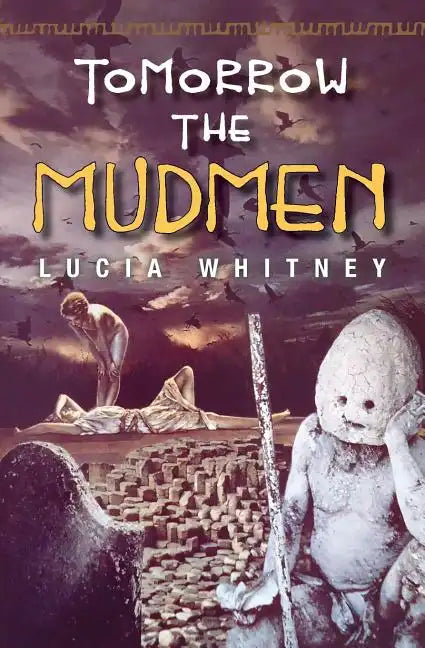 Tomorrow the Mudmen - Paperback