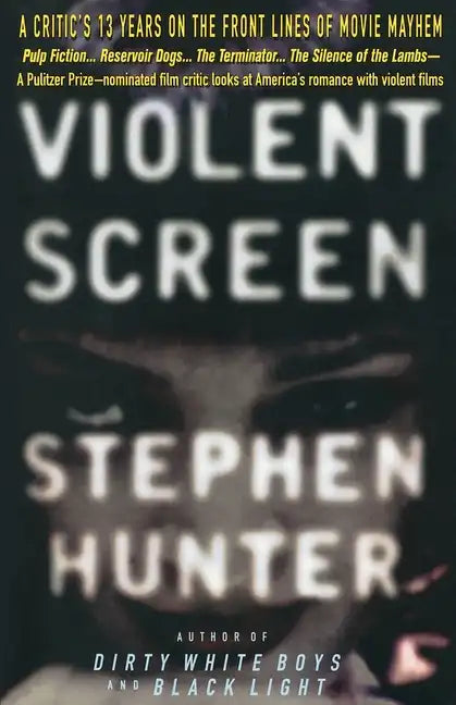 Violent Screen: A Critic's 13 Years on the Front Lines of Movie Mayhem - Paperback