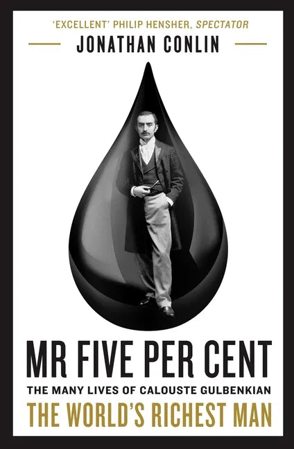 MR Five Per Cent: The Many Lives of Calouste Gulbenkian, the World's Richest Man - Paperback