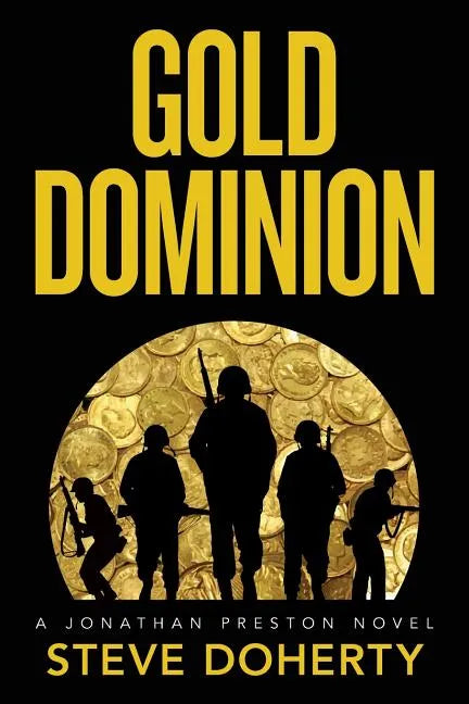 Gold Dominion: A Jonathan Preston Novel - Paperback