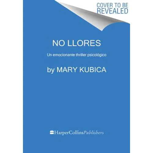No Llores: Un Emocionante Thriller Psicológico - Paperback