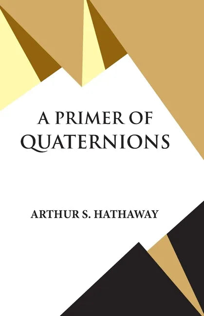 A Primer Of Quaternions - Paperback