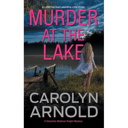 Murder at the Lake: An addictive heart-pounding crime thriller - Paperback