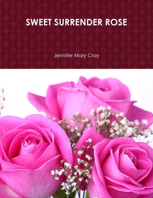 Sweet Surrender Rose - Paperback