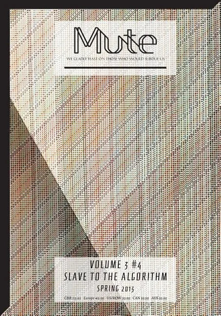 Mute Vol. 3 #4 - Slave to the Algorithm - Paperback