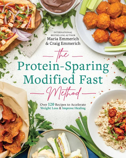 The Protein-Sparing Modified Fast Method: Over 120 Recipes to Accelerate Weight Loss & Improve Healing - Paperback