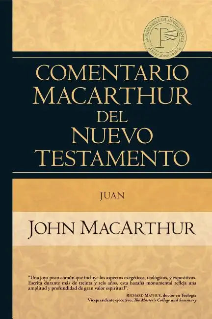 Comentario MacArthur del Nuevo Testamento Juan - Hardcover