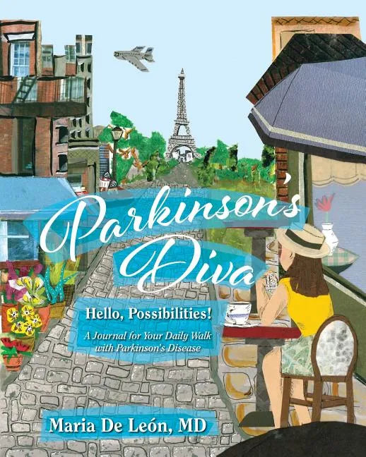 Parkinson's Diva: Hello, Possibilities! - Paperback