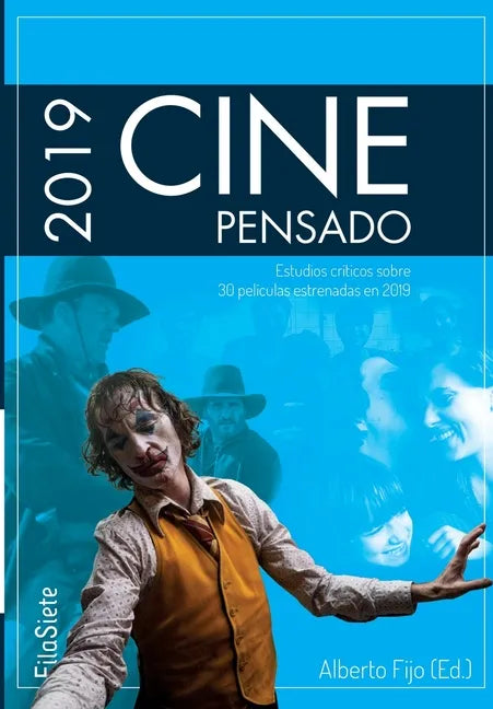 Cine Pensado 2019: Estudios críticos sobre 30 películas estrenadas en 2019 - Paperback