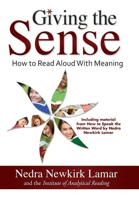 Giving the Sense: How to Read Aloud with Meaning - Hardcover