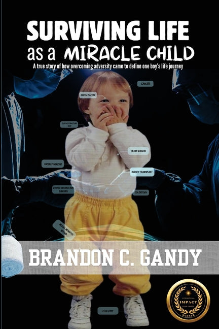 Surviving Life as a Miracle Child - Paperback