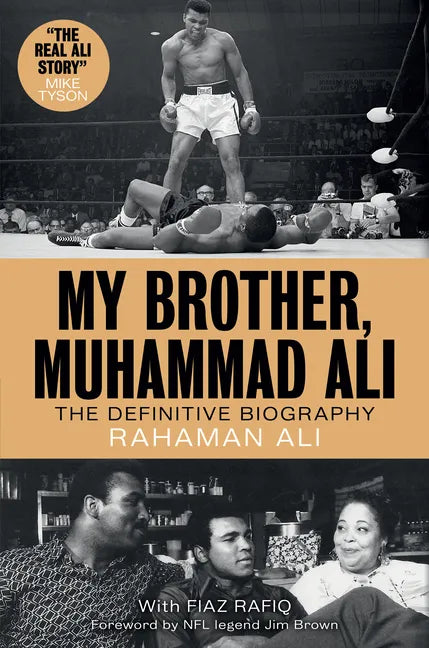 My Brother, Muhammad Ali: The Definitive Biography - Hardcover