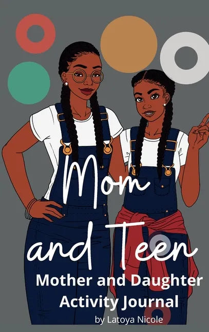 Mom and Teen: An Activity Journal and Diary for Mother and Daughter - Hardcover